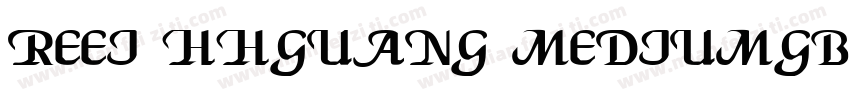 REEI HHguang MediumGB10字体转换